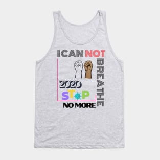 2020 Stop No More I Can Not Breathe black lives matter Tank Top